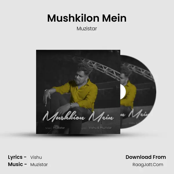 Mushkilon Mein mp3 song