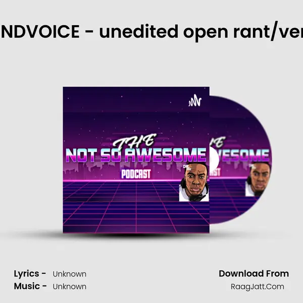MINDVOICE - unedited open rant/vent. MP3 Song by  Cover