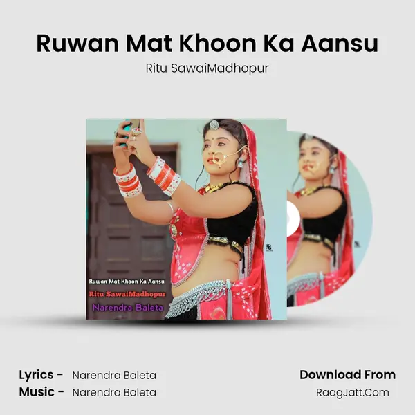 Ruwan Mat Khoon Ka Aansu - Ritu SawaiMadhopur