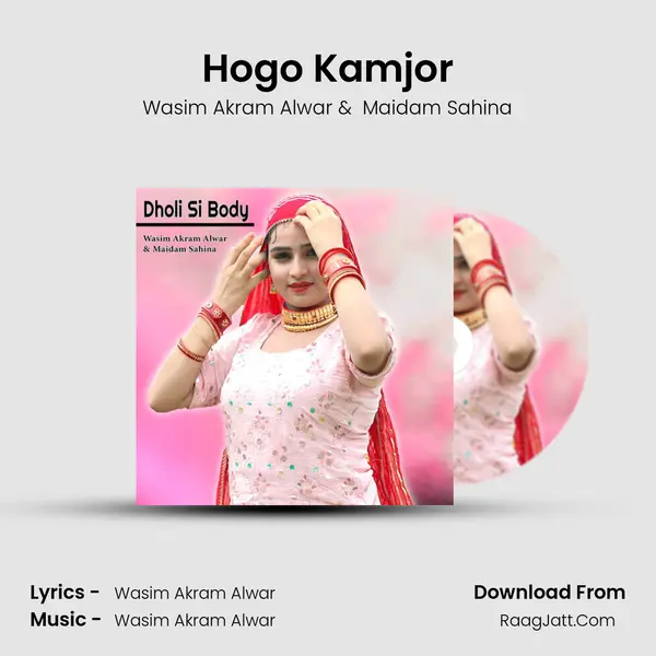 Hogo Kamjor MP3 Song by Wasim Akram Alwar Cover