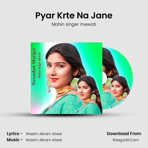 Pyar Krte Na Jane MP3 Song by Mohin singer mewati Cover