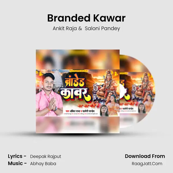 Branded Kawar MP3 Song by Ankit Raja Cover