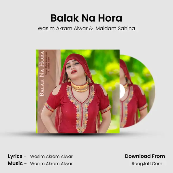 Balak Na Hora MP3 Song by Wasim Akram Alwar Cover