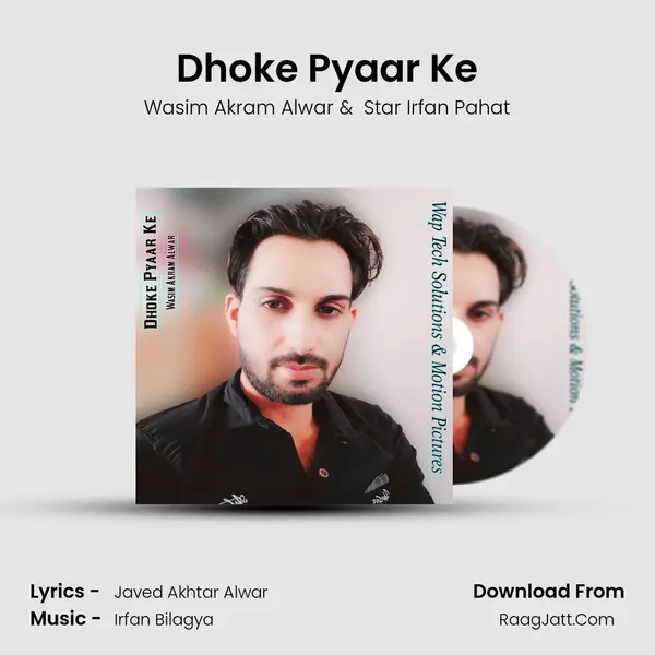 Dhoke Pyaar Ke - Wasim Akram Alwar