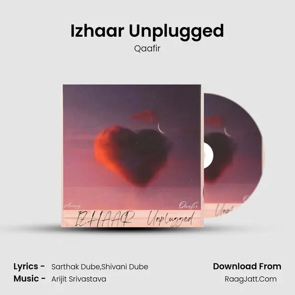 Izhaar Unplugged MP3 Song by Qaafir Cover