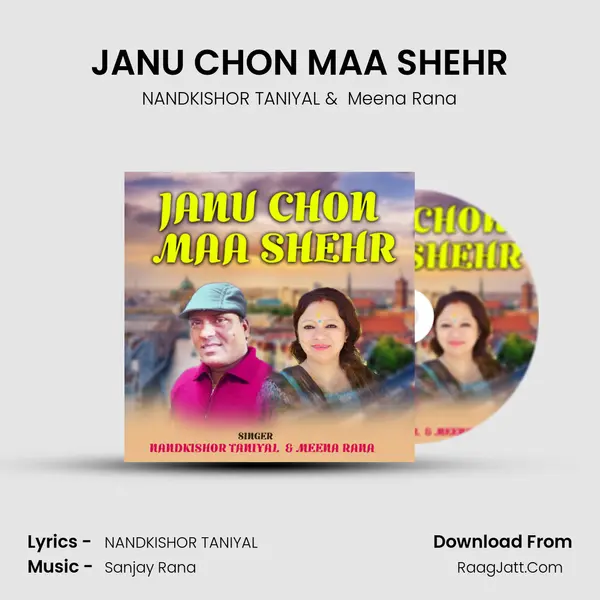 JANU CHON MAA SHEHR mp3 song