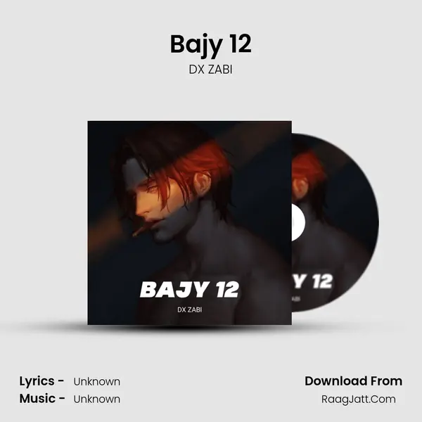 Bajy 12 MP3 Song by DX ZABI Cover