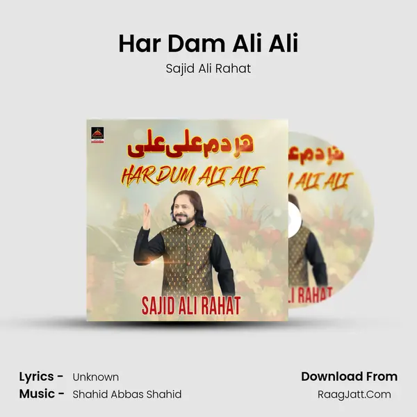 Har Dam Ali Ali - Sajid Ali Rahat
