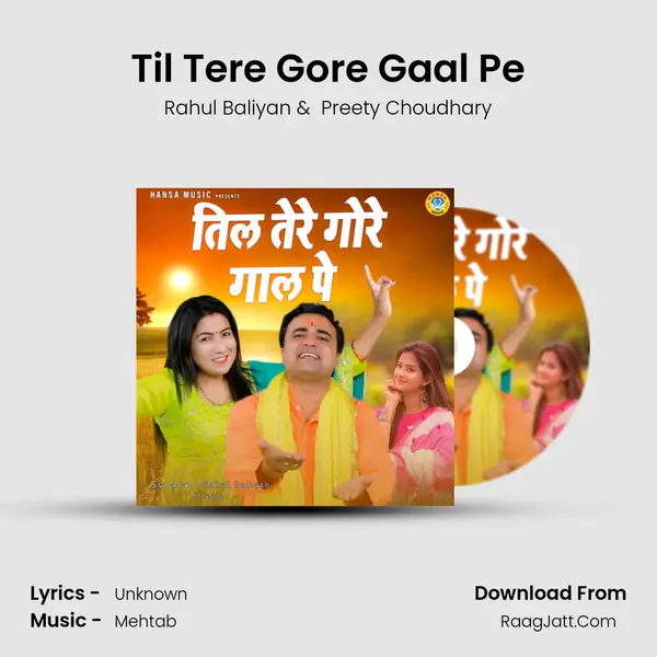 Til Tere Gore Gaal Pe mp3 song