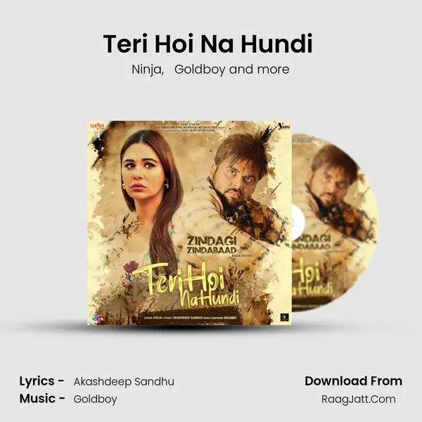 Teri Hoi Na Hundi (From "Zindagi Zindabaad") - Ninja