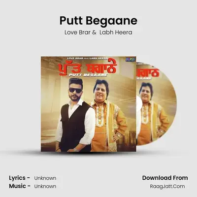 Putt Begaane - Love Brar