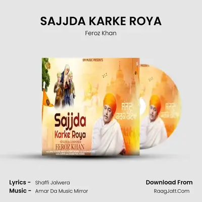 SAJJDA KARKE ROYA - Feroz Khan