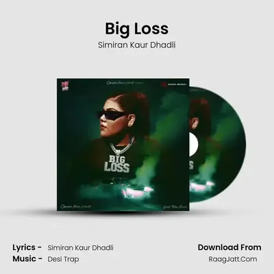 Big Loss MP3 Song by Simiran Kaur Dhadli Cover