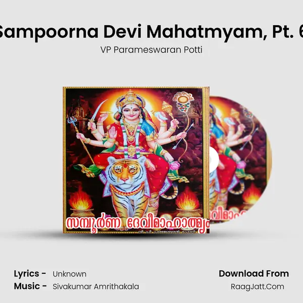 Sampoorna Devi Mahatmyam, Pt. 6 mp3 song