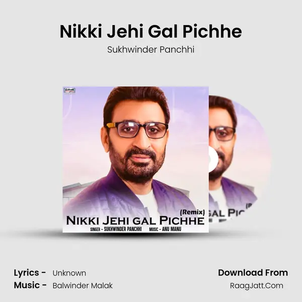 Nikki Jehi Gal Pichhe mp3 song