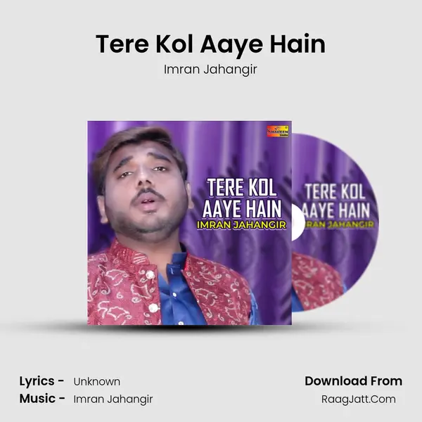 Tere Kol Aaye Hain MP3 Song by Imran Jahangir Cover