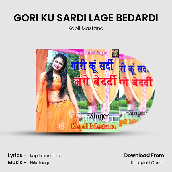 GORI KU SARDI LAGE BEDARDI mp3 song