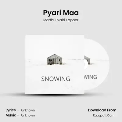 Pyari Maa MP3 Song by Madhu Malti Kapoor Cover