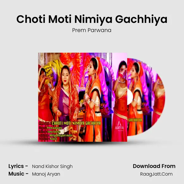 Choti Moti Nimiya Gachhiya MP3 Song by Prem Parwana Cover