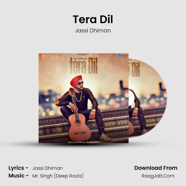 Tera Dil MP3 Song by Jassi Dhiman Cover