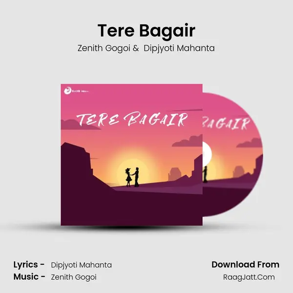 Tere Bagair MP3 Song by Zenith Gogoi Cover
