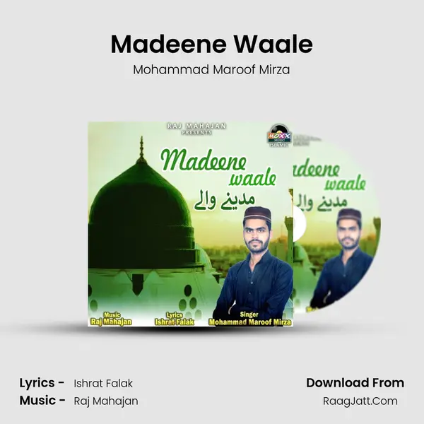 Madeene Waale - Mohammad Maroof Mirza