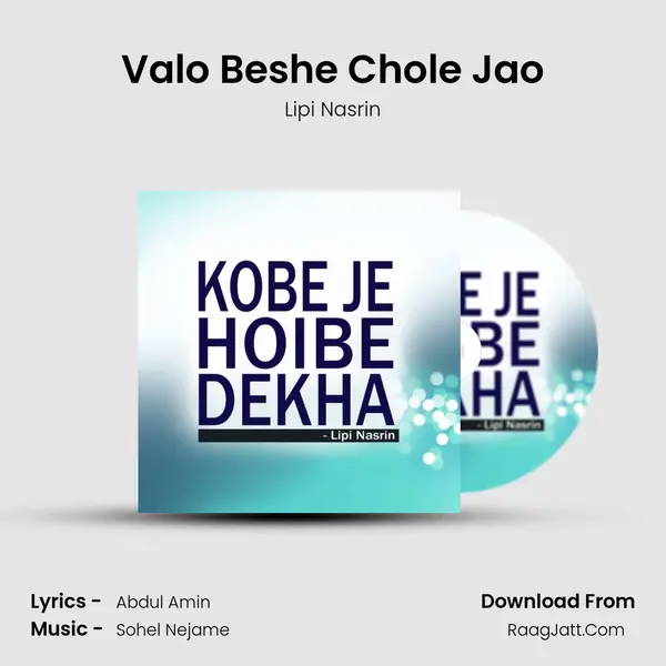 Valo Beshe Chole Jao MP3 Song by Lipi Nasrin Cover