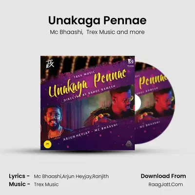 Unakaga Pennae - Mc Bhaashi