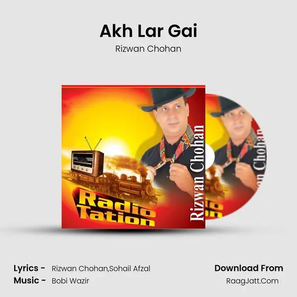 Akh Lar Gai MP3 Song by Rizwan Chohan Cover