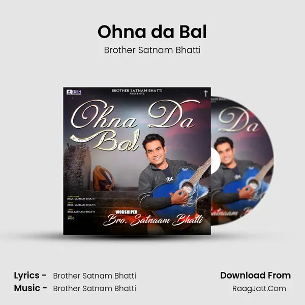 Ohna da Bal MP3 Song by Brother Satnam Bhatti Cover