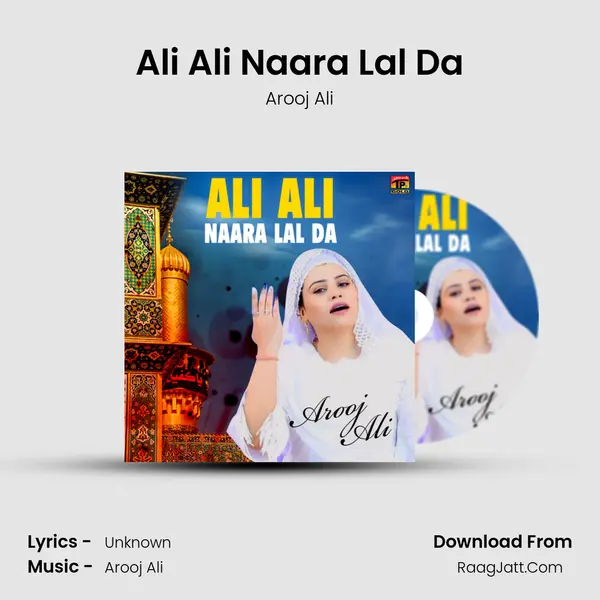 Ali Ali Naara Lal Da MP3 Song by Arooj Ali Cover