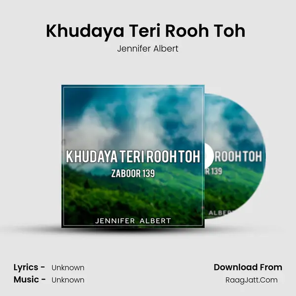 Khudaya Teri Rooh Toh (Zaboor 139) mp3 song