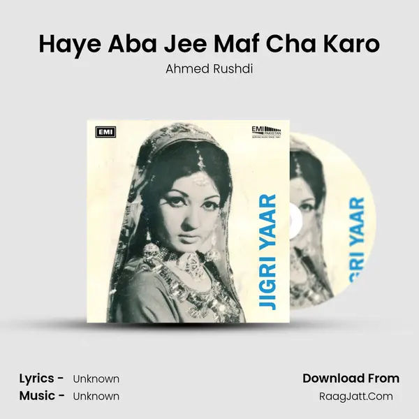 Haye Aba Jee Maf Cha Karo MP3 Song by Ahmed Rushdi Cover