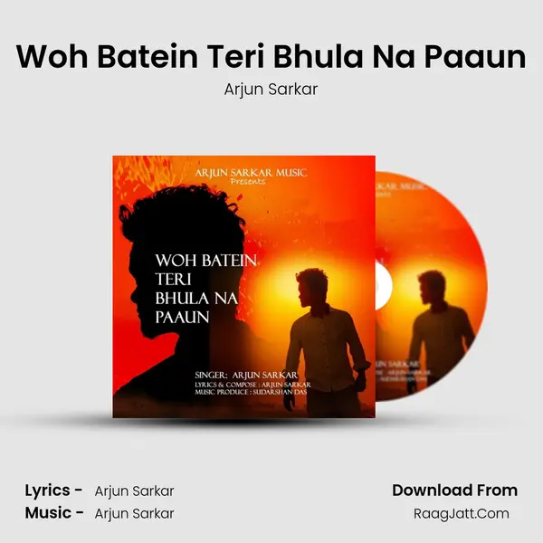 Woh Batein Teri Bhula Na Paaun mp3 song
