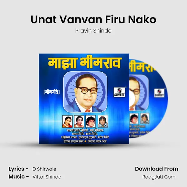 Unat Vanvan Firu Nako MP3 Song by Pravin Shinde Cover