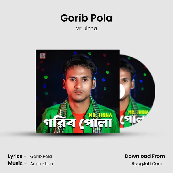 Gorib Pola MP3 Song by Mr. Jinna Cover