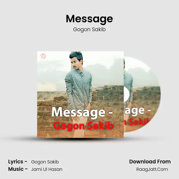 Message MP3 Song by Gogon Sakib Cover