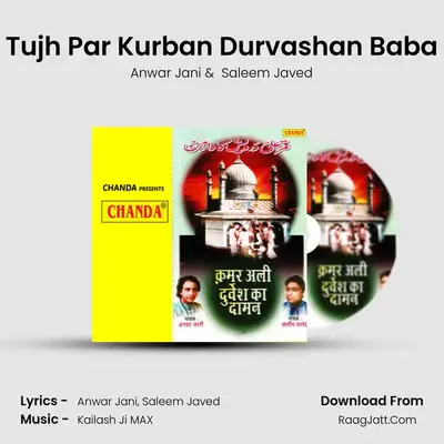 Tujh Par Kurban Durvashan Baba MP3 Song by Anwar Jani Cover