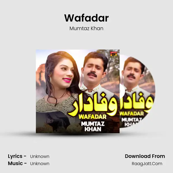 Wafadar - Single - Mumtaz Khan