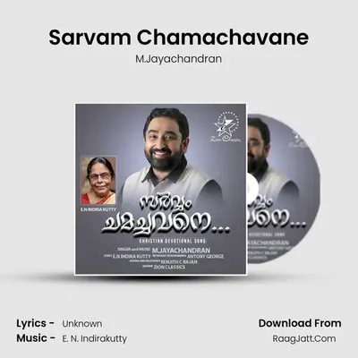 Sarvam Chamachavane - Single - M.Jayachandran