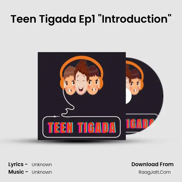 Teen Tigada Ep1 "Introduction" Cover