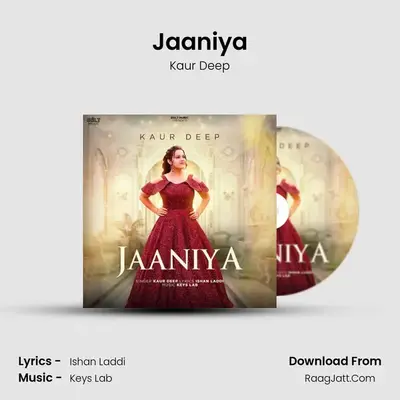 Jaaniya MP3 Song by Kaur Deep Cover