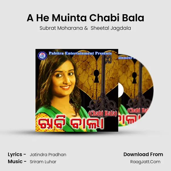 A He Muinta Chabi Bala MP3 Song by Subrat Moharana Cover