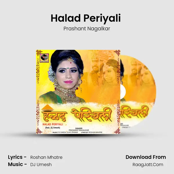 Halad Periyali (feat. Dj Umesh) MP3 Song by Prashant Nagalkar Cover