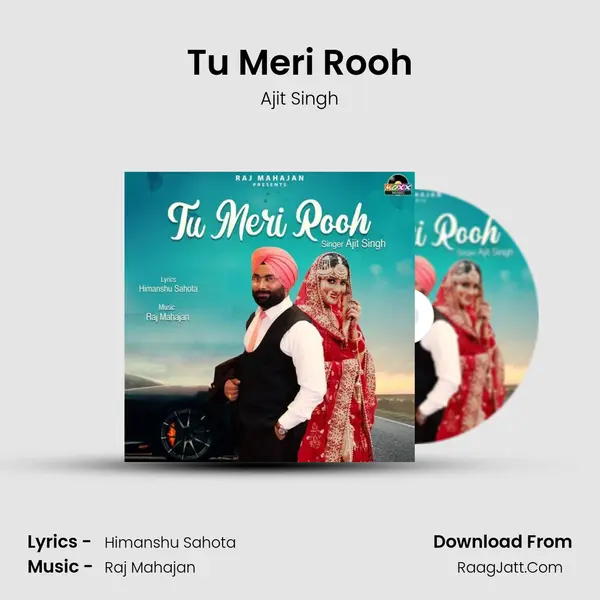 Tu Meri Rooh MP3 Song by Ajit Singh Cover