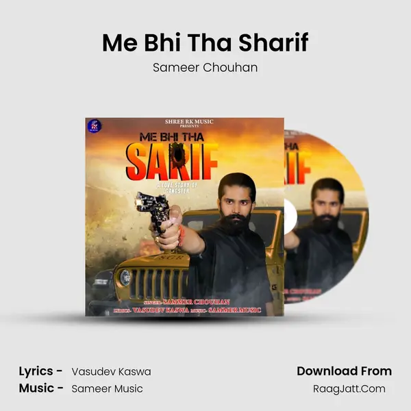 Me Bhi Tha Sharif mp3 song