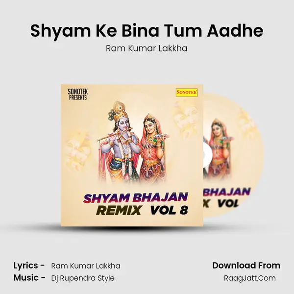 Shyam Ke Bina Tum Aadhe MP3 Song by Ram Kumar Lakkha Cover