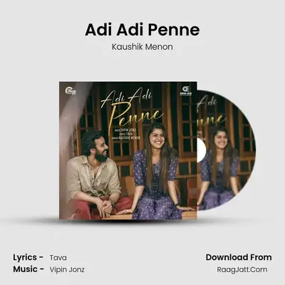 Adi Adi Penne - Kaushik Menon