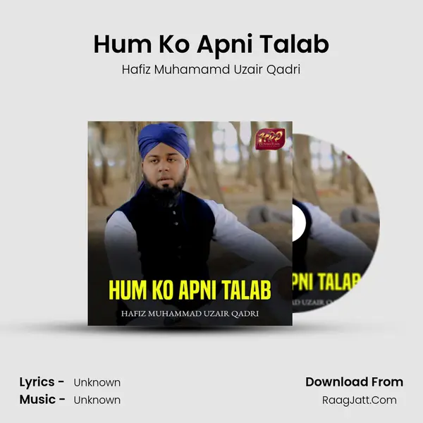 Hum Ko Apni Talab - 