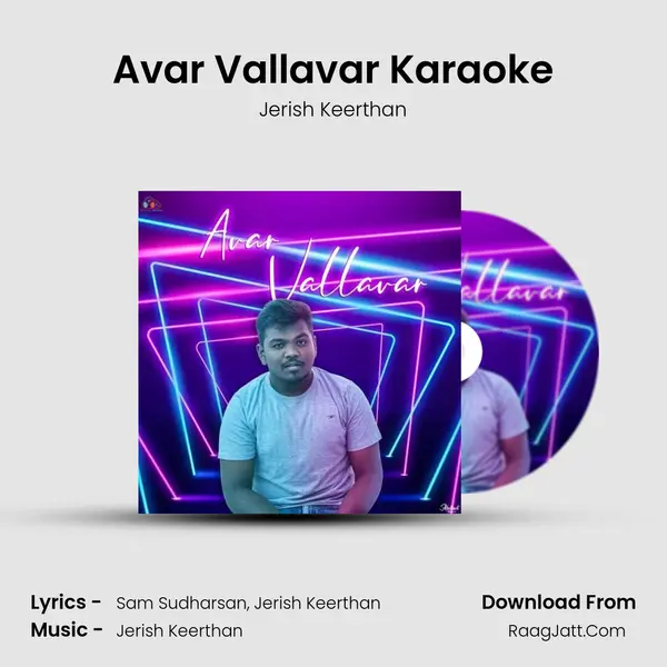 Avar Vallavar Karaoke MP3 Song by Jerish Keerthan Cover